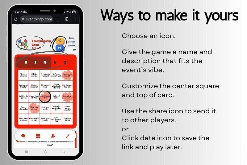Screenshots of how to set up a My Event Bingo customizable Football Bowl Game game for a smartphone or desktop.